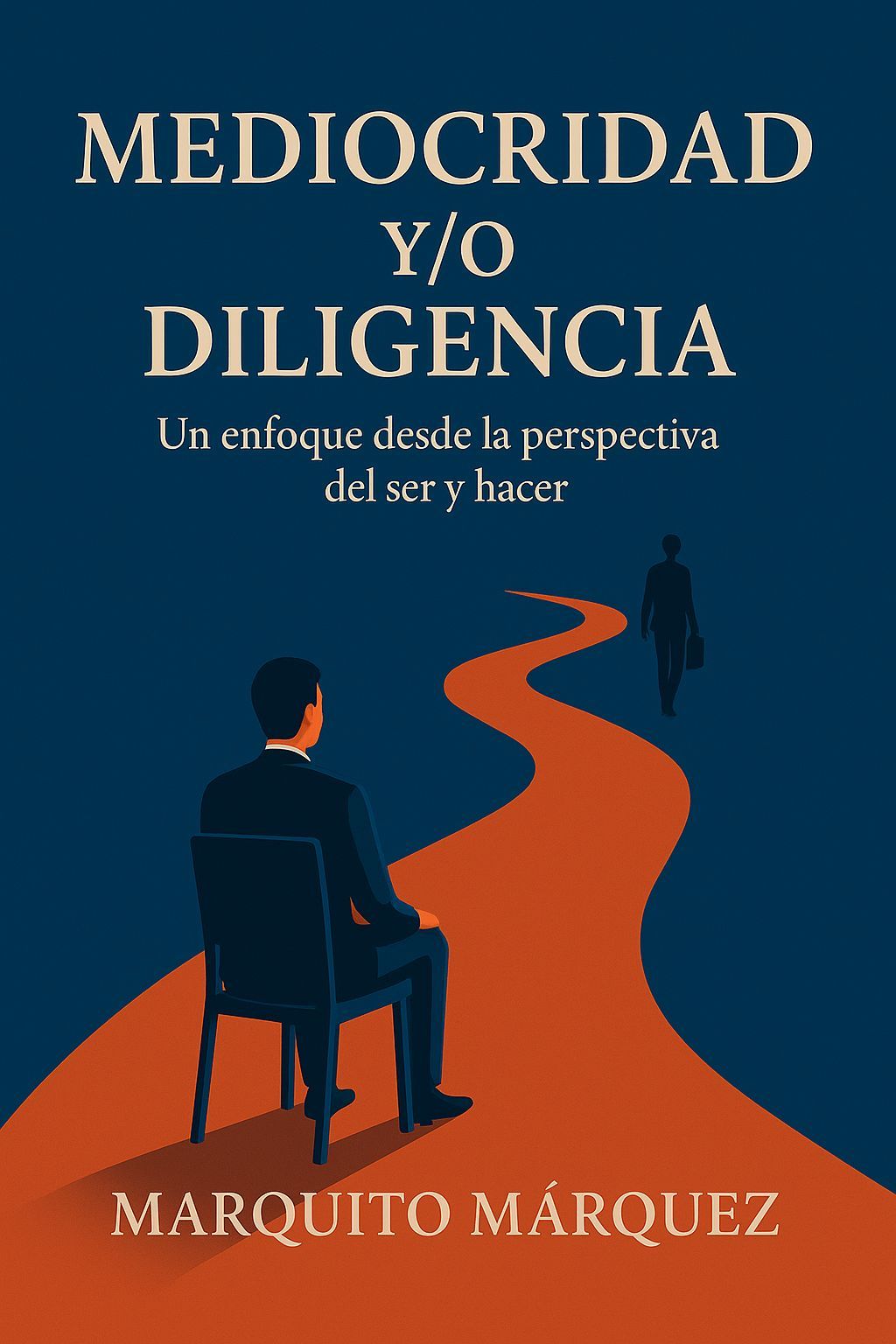 MEDIOCRIDAD Y DILIGENCIA
